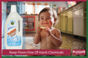 Cleaning floors with Platanis cleaning vinegar (8%) leaves them free of harmful chemicals