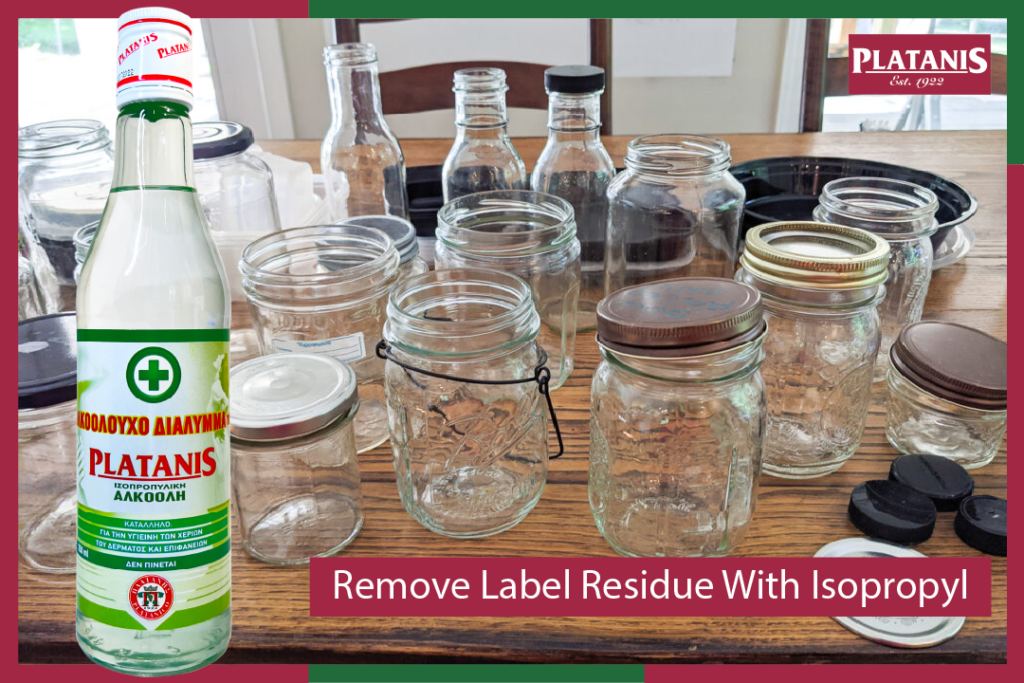 How to remove label residue from jars with Platanis Isopropyl alcohol.